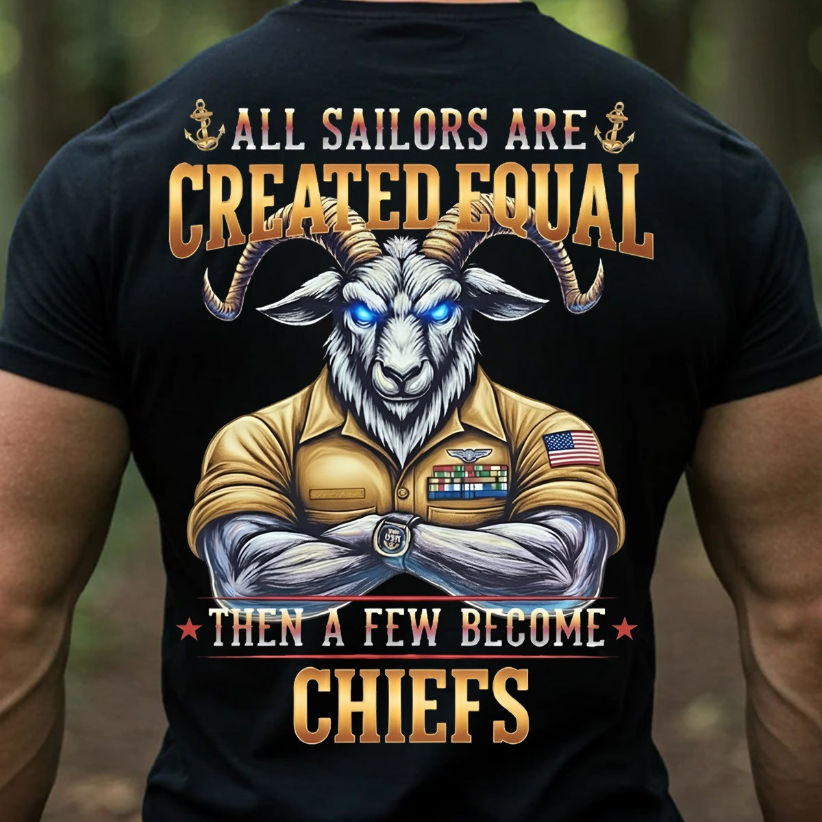 Goat US Navy Chiefs T-Shirt All Sailors Are Created Equal Proud Veteran Apparel Gifts For Him