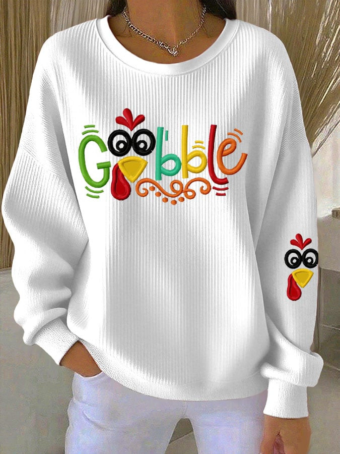Gobble Turkey Thanksgiving Sweatshirt Thanksgiving Wear Clothing Ideal Gifts