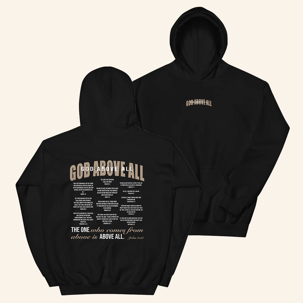 God Above All Merch John 331 God Above All Hoodie Gifts For Christian Friends God Above All Merch John 331 God Above All Hoodie Gifts For Christian Friends