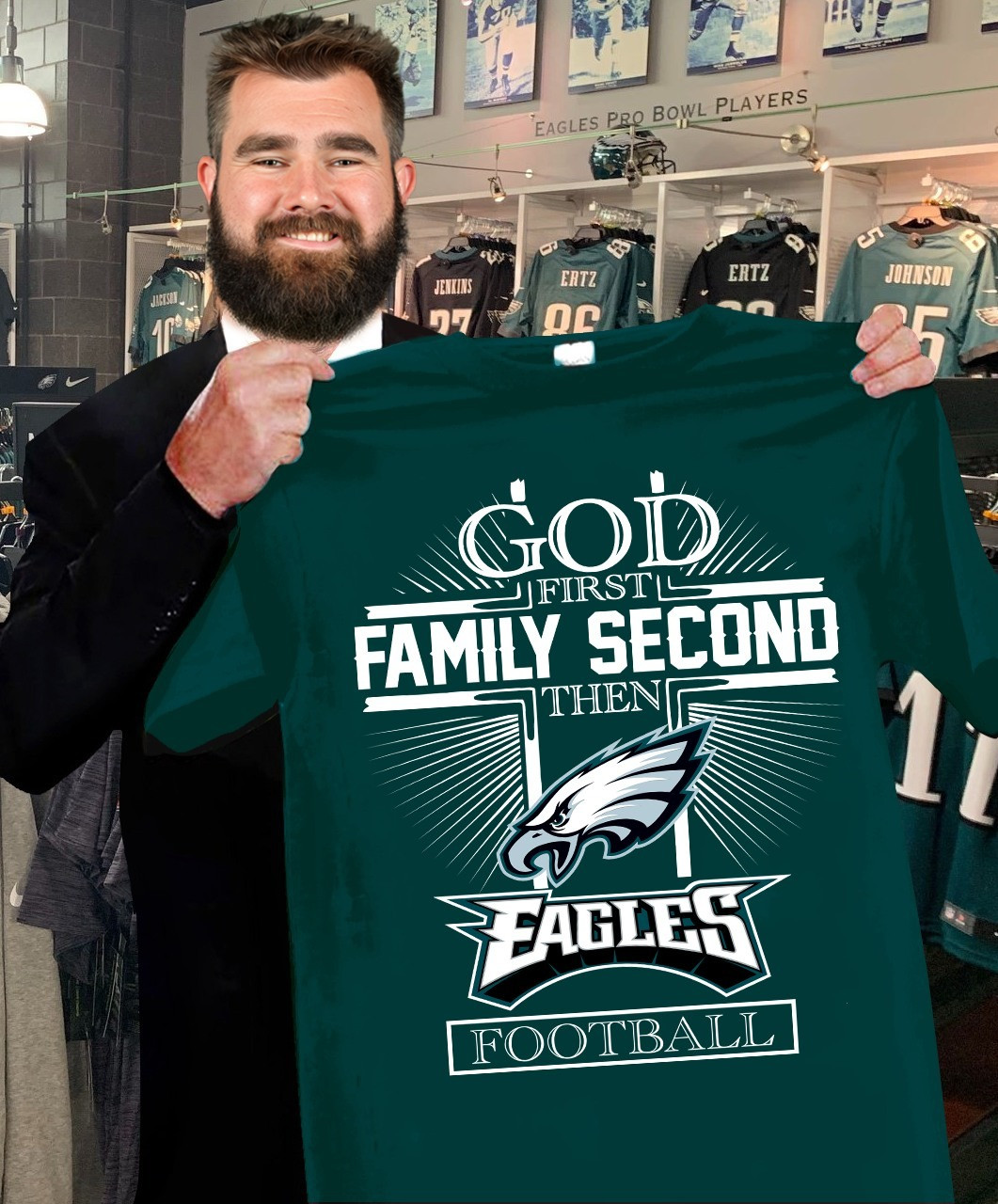 God First Family Second Then Eagles Football Shirt Best Gifts For Philadelphia Eagles Fans