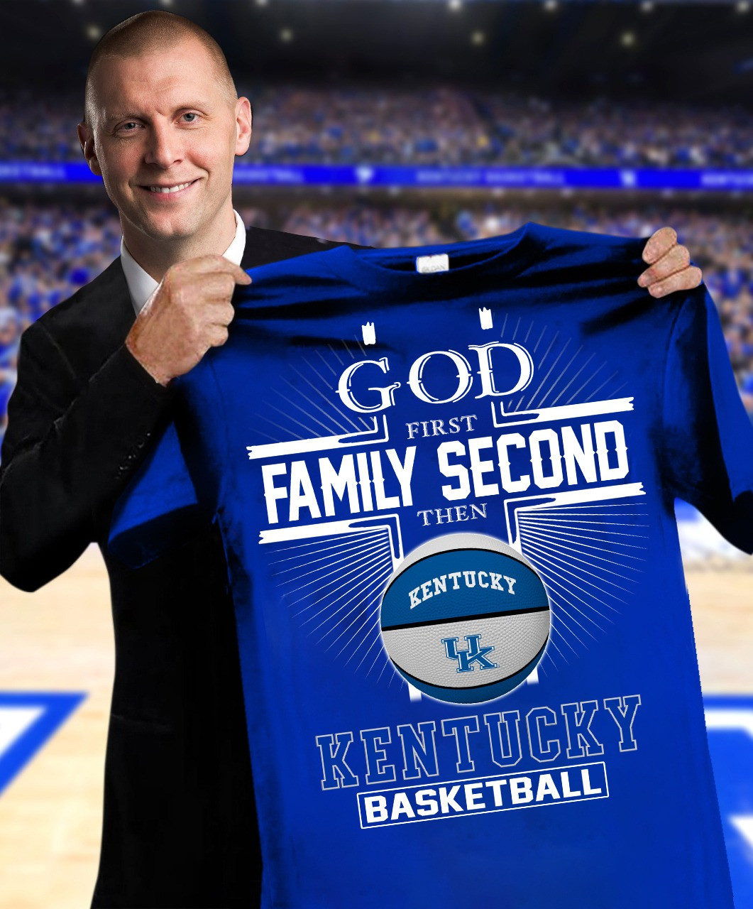 God First Family Second Then Kentucky Basketball Shirt For Sale Gifts For Basketball Fans