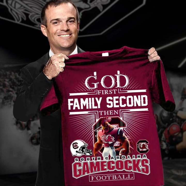 God First Family Second Then South Carolina Gamecock Football T-Shirt Best Gifts For Fans