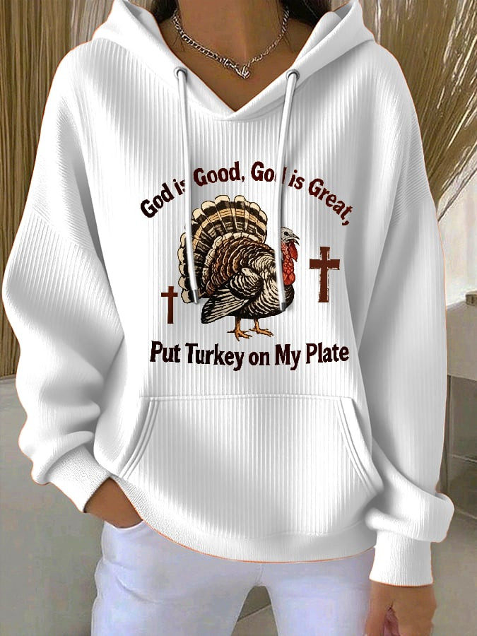 God Is Good God Is Great Hoodie Put Turkey On My Plate Apparel Faith Gifts For Friends