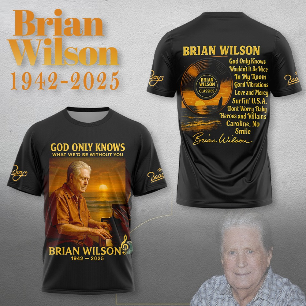 God Only Knows Brian Wilson Memorial T-Shirt Iconic Beach Boys Songs Shirt Ultimate Fan Gift