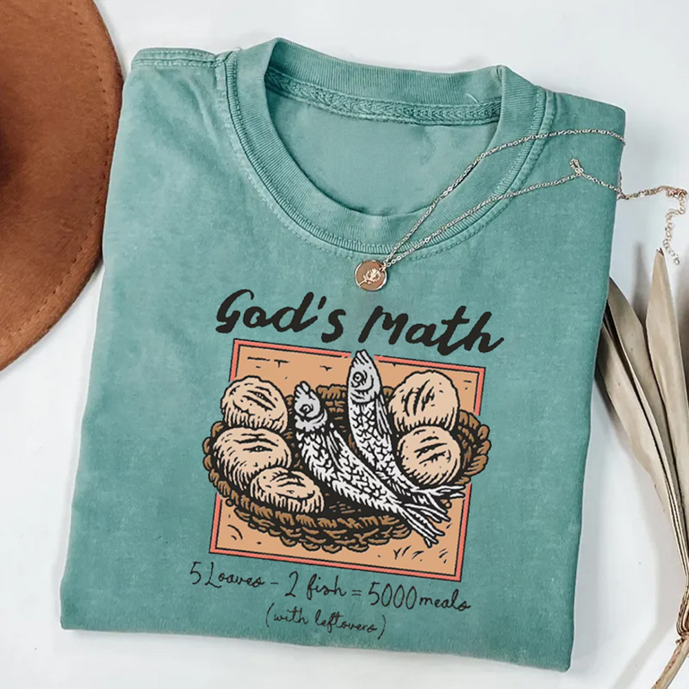 God's Math 5 Loaves 2 Fish 5000 Meals T-Shirt Christian Themed Shirt Gift Idea