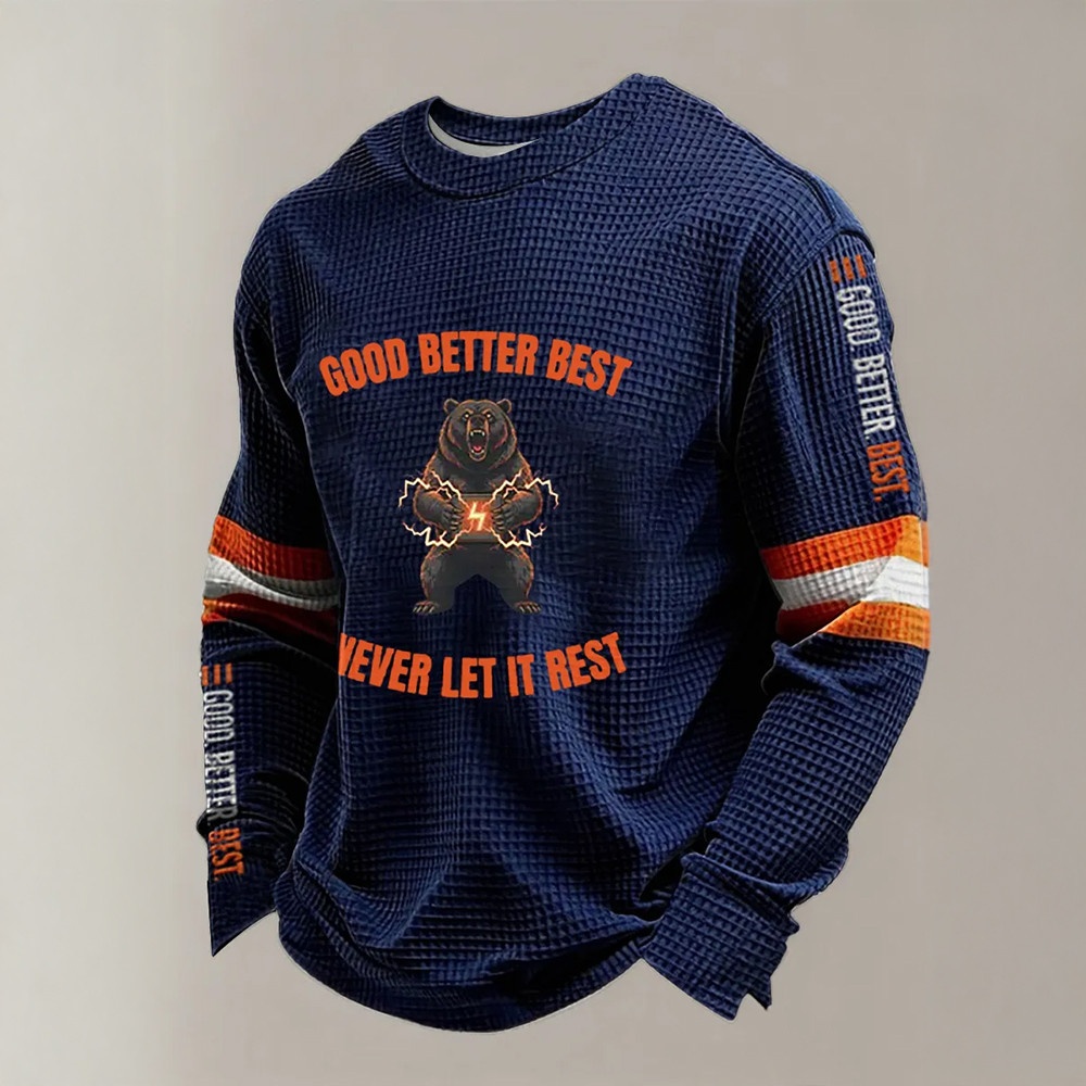 Good Better Best Never Let It Rest Long Sleeve Shirt Game Day Apparel Gift For Men
