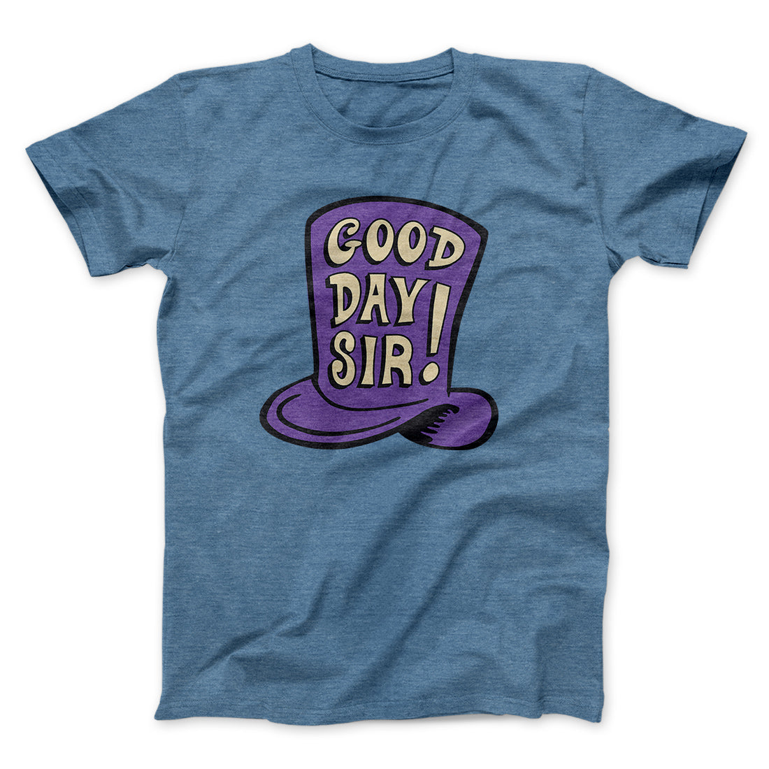 Good Day Sir! Funny Movie Unisex T-Shirt Gift For Dudes