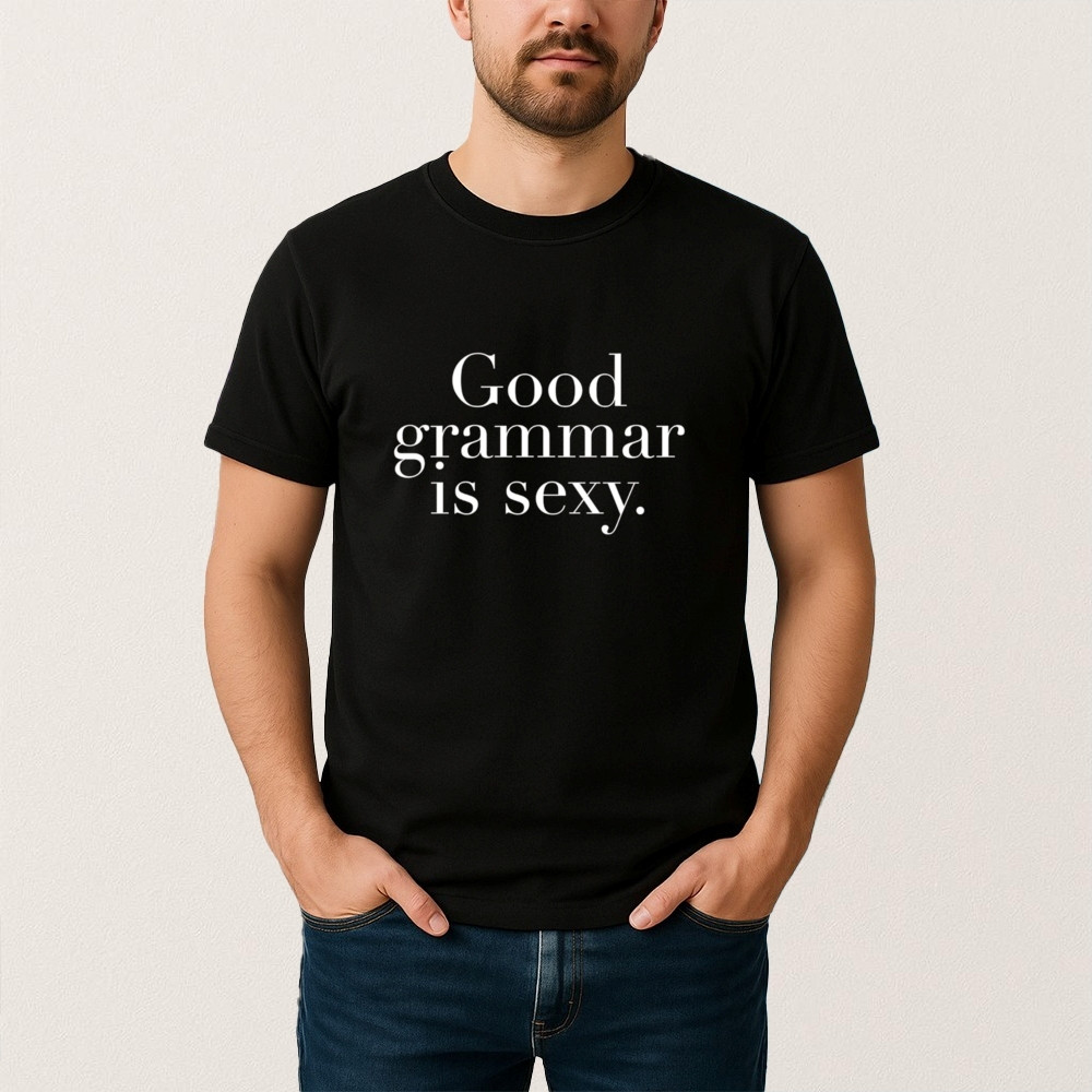 Good Grammar Is Sexy Dua Lipa T-Shirt Dua Lipa Clothes Unique Gift For Friends
