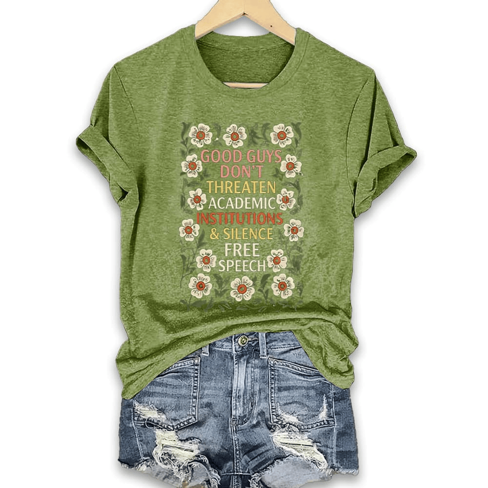 Good Guys Don't Threaten Academic Institutions And Silence Free Speech Shirt Civil Rights Merch Good Guys Don't Threaten Academic Institutions And Silence Free Speech Shirt Civil Rights Merch