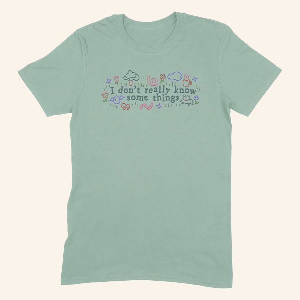 Good Mythical Morning Merch I Don't Really Know Some Things T-Shirt Gifts Ideas For Wife
