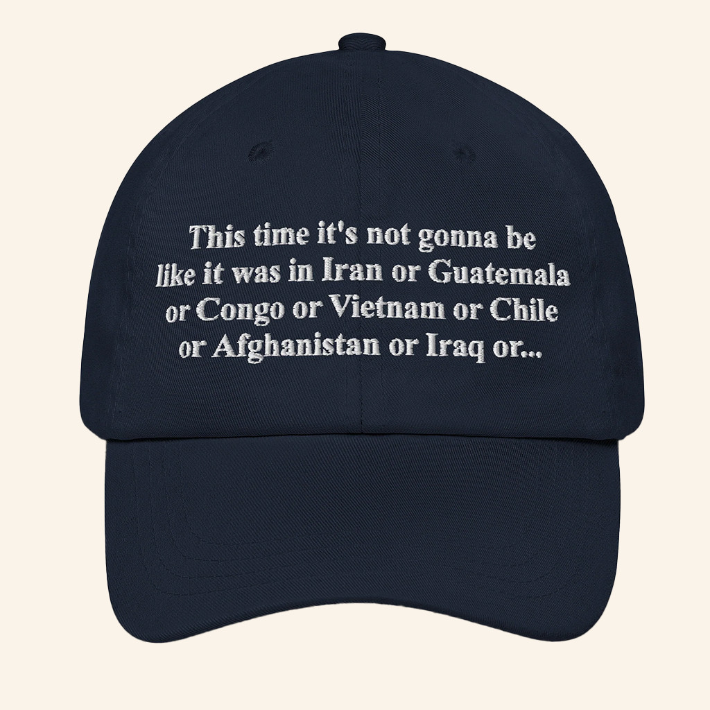 Good Shirts Merch This Time It's Not Gonna Be Like It Was Hat It Will Be Different Cap Gifts