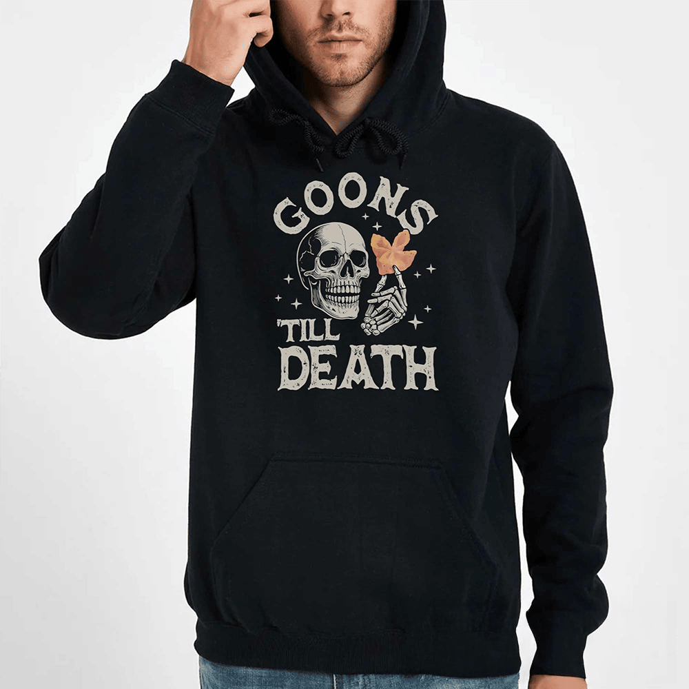 Goons Till Death Hoodie Gothic Graphic Apparel Presents For Boyfriend