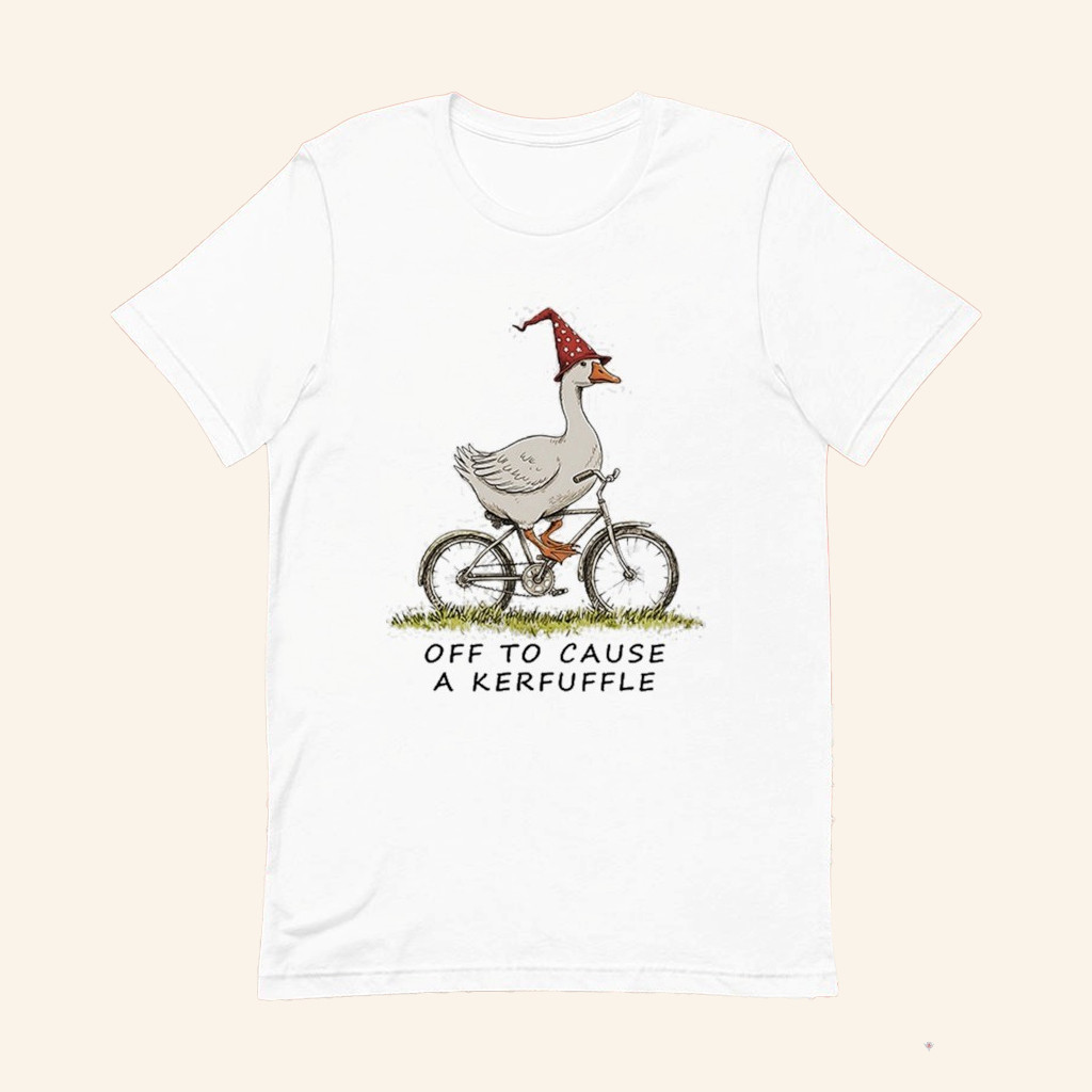 Goose Off To Cause A Kerfuffle T-Shirt Goose Riding A Bicycle Shirt Funny Gifts Goose Off To Cause A Kerfuffle T-Shirt Goose Riding A Bicycle Shirt Funny Gifts