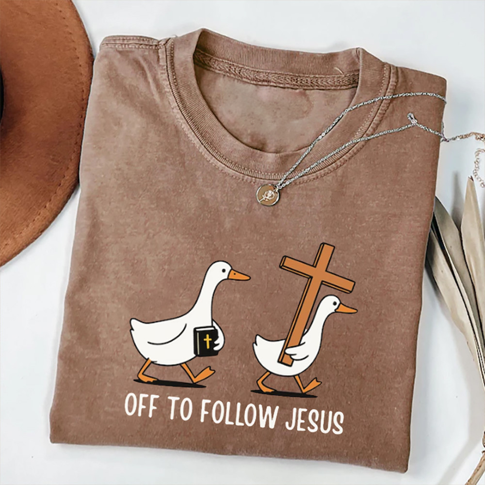 Goose Off To Follow Jesus T-Shirt Christian Themed Shirt Best Christian Gift For Goose Lover