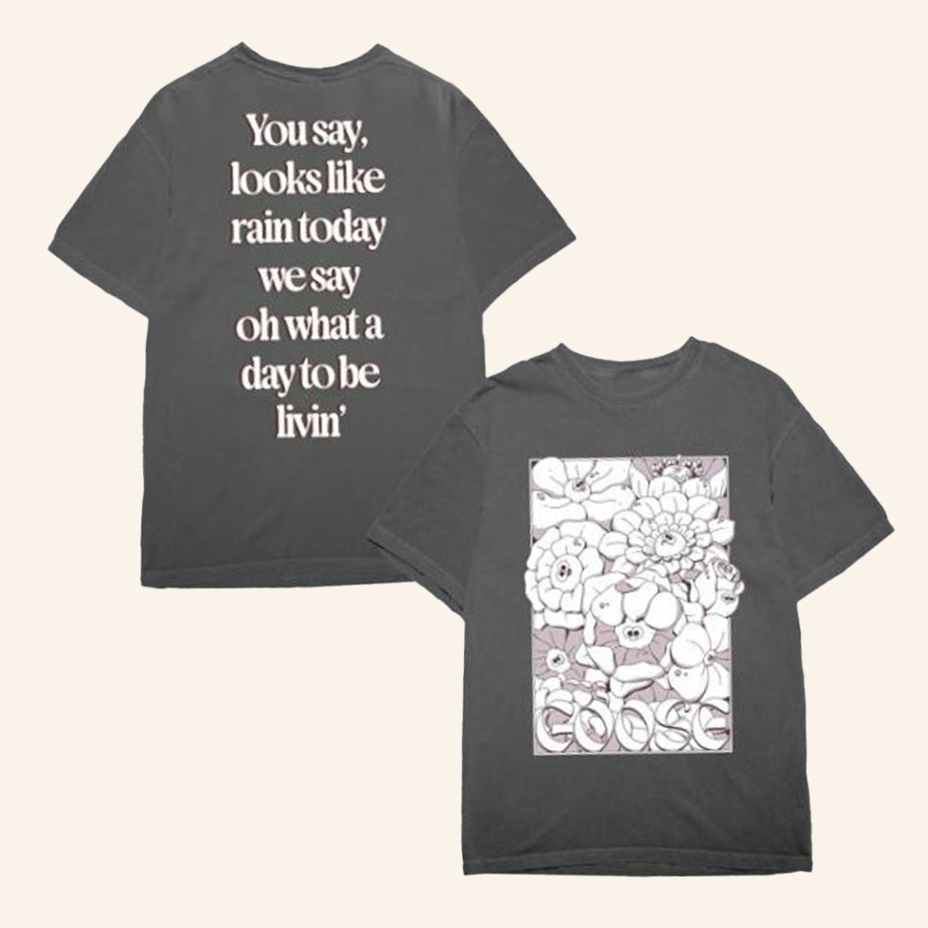 Goose The Band Merch Empress Flowers T-Shirt Best Gifts For Music Lovers Goose The Band Merch Empress Flowers T-Shirt Best Gifts For Music Lovers