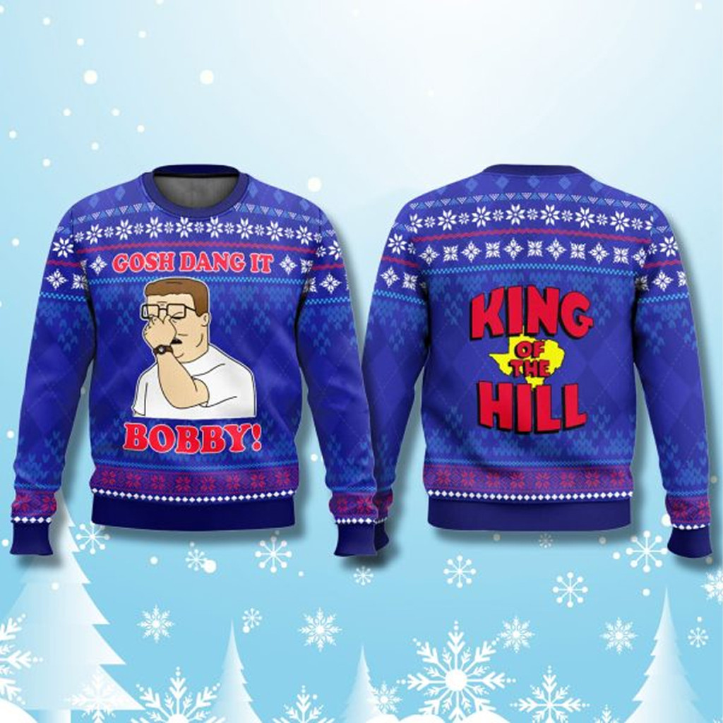 Gosh Dang It Bobby King Of The Hill Ugly Christmas Sweater Xmas Gifts For Dad Gosh Dang It Bobby King Of The Hill Ugly Christmas Sweater Xmas Gifts For Dad