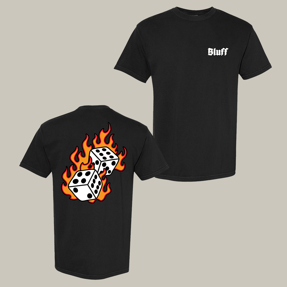 Got Bluff T-Shirt Flaming Dice Art Desgin Poker Clothing Best Gift For Friends