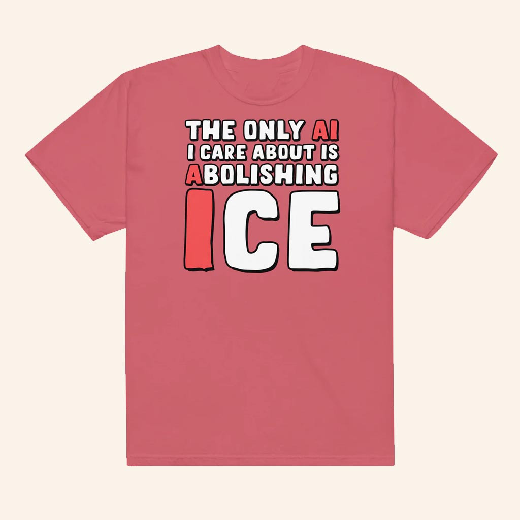 Got Funny Merch The Only Ai I Care About T-Shirt Present For Brother