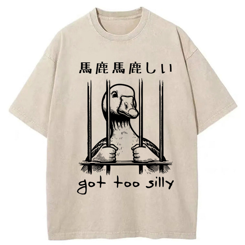 Got Too Silly Washed T-Shirt Minimal Retro Graphic Clothing Gifts For Her