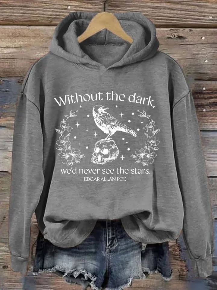 Gothic Raven Hoodie Without The Dark We'd Never See The Stars Hoodie Gifts For Wife Gothic Raven Hoodie Without The Dark We'd Never See The Stars Hoodie Gifts For Wife