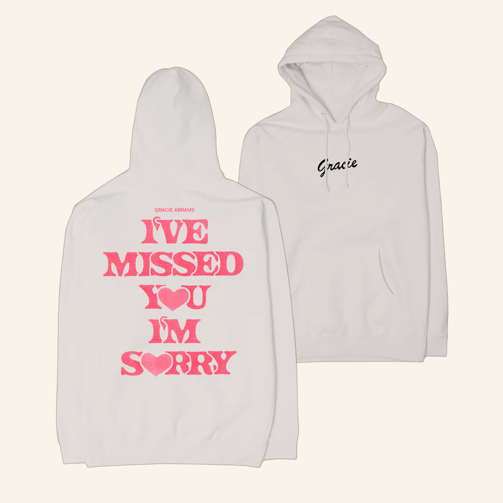 Gracie Abrams Merch I've Missed You I'm Sorry Hoodie Xmas Presents For Her Gracie Abrams Merch I've Missed You I'm Sorry Hoodie Xmas Presents For Her