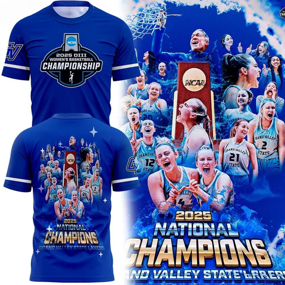 Grand Valley State University Women's Basketball 2025 NCAA National Champions Shirt Fans Gift