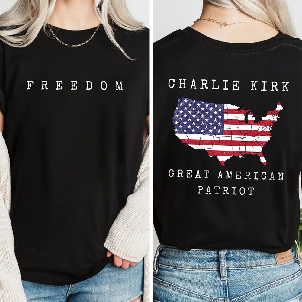 Great Amreican Patriot Charlie Kirk Freedom Back and Front Shirt Gift for American Conservatives