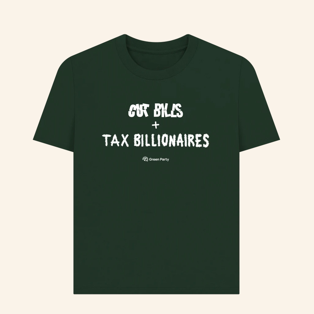 Green Party Merch Cut Bills Tax Billionaires T-Shirt Gifts For My Husband Green Party Merch Cut Bills Tax Billionaires T-Shirt Gifts For My Husband