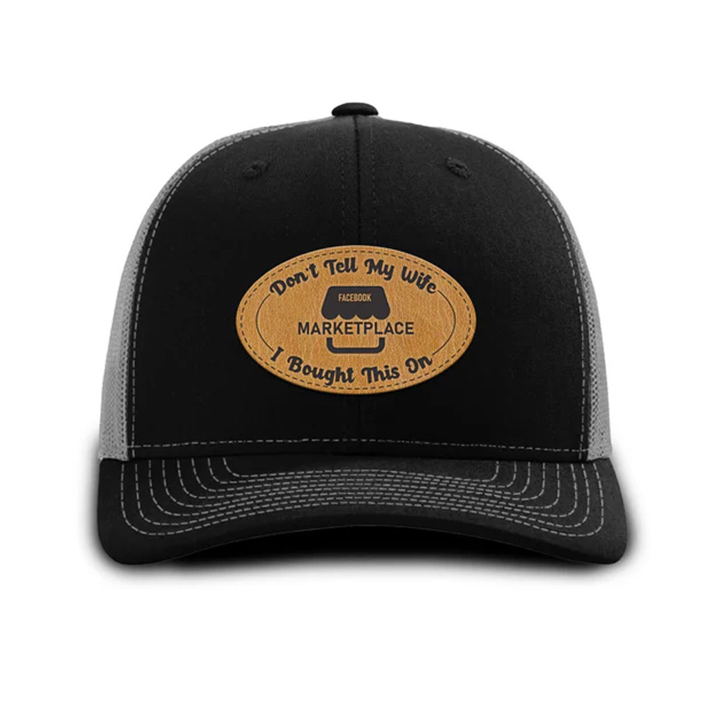 Greg Biffle Merch Don't Tell My Wife I Bought This On Facebook Marketplace Trucker Hat Fan Gift