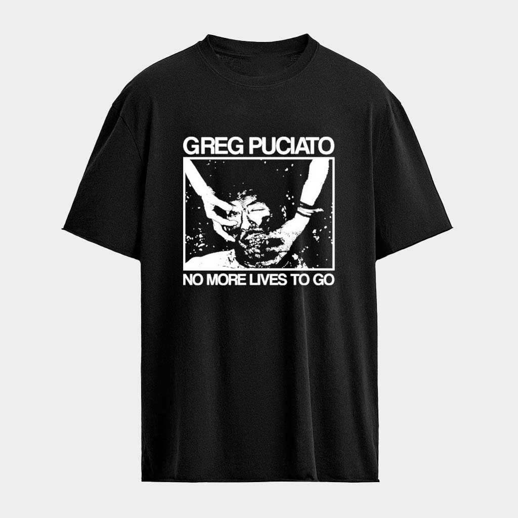 Greg Puciato No More Lives To Go Threshold T-shirts Greg Puciato Merch Gifts for Mom