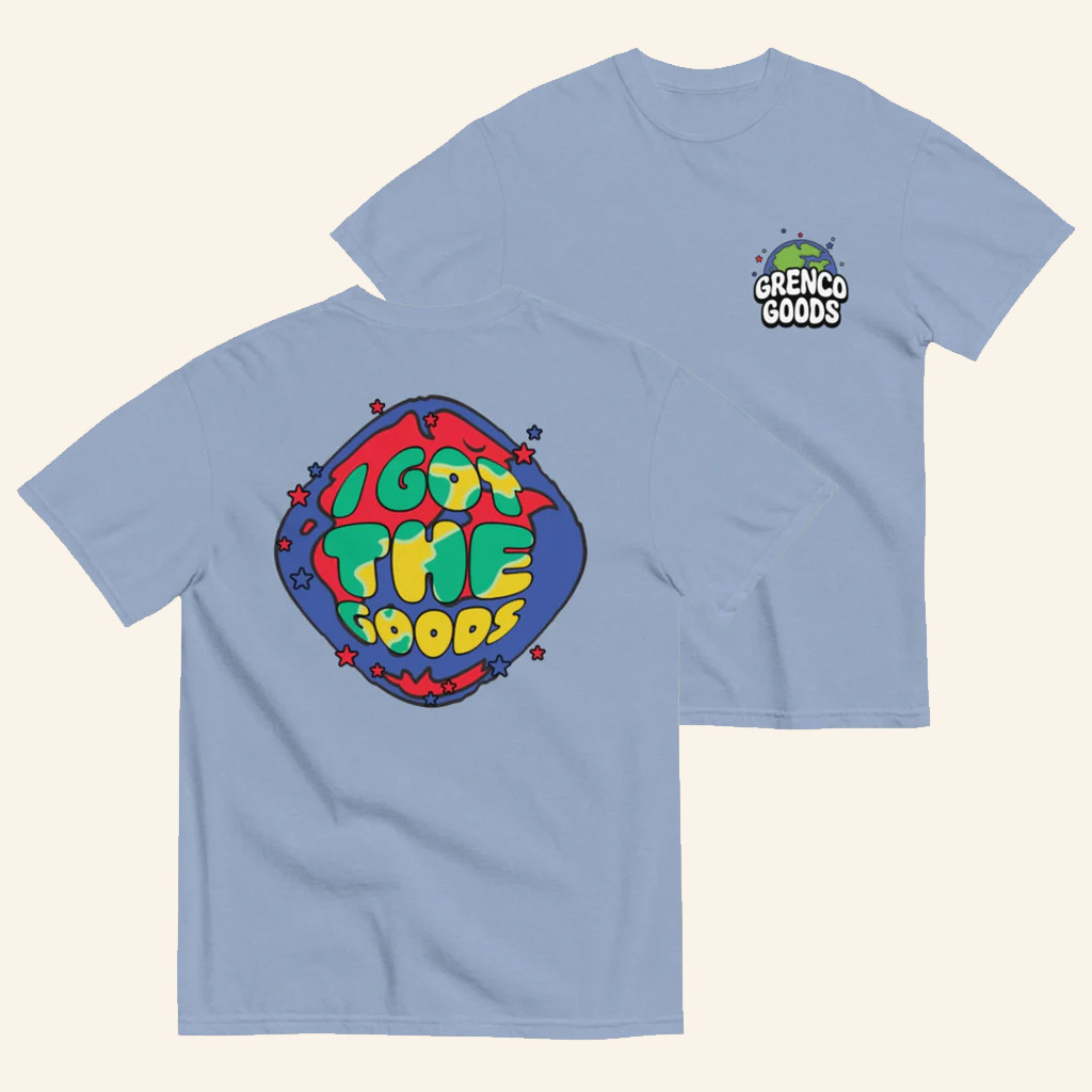 Grenco Goods Merch I Got The Goods World T-Shirt Gifts For Boyfriend