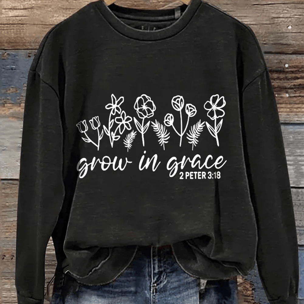 Grow It Grace Christian Themed Sweatshirt Bible Inspired Clothing Line Gift Ideas