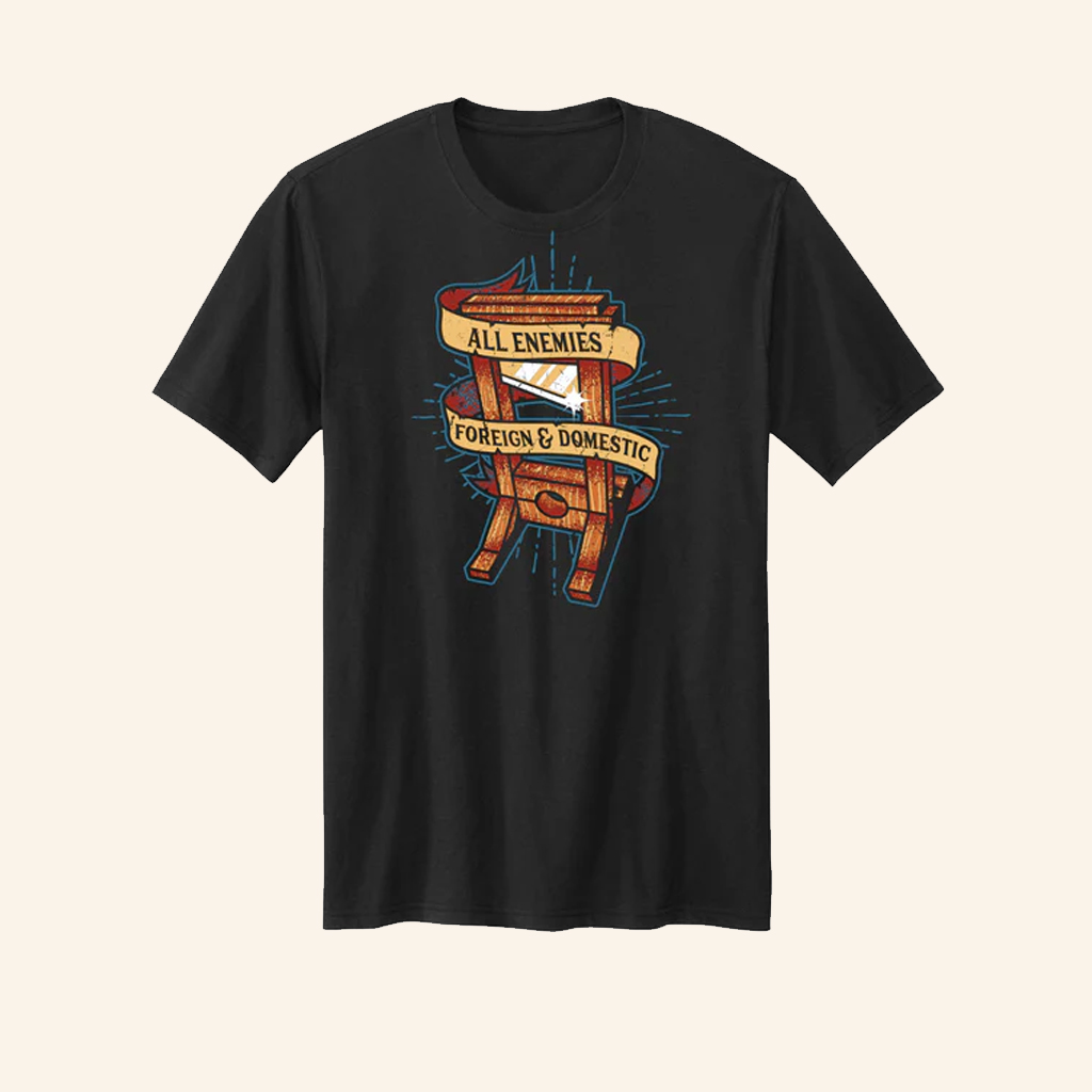 Guillotine Black T-Shirt All Enemies Foreign And Domestic Shirt Gifts For Patriots