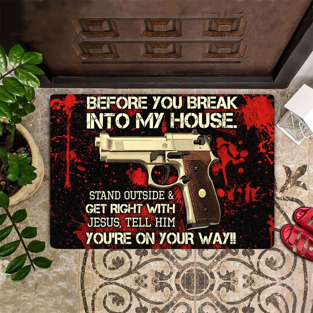 Gun Doormat Before You You Break Into My House Door Mat Funny Unique Doormat Entrance Mat