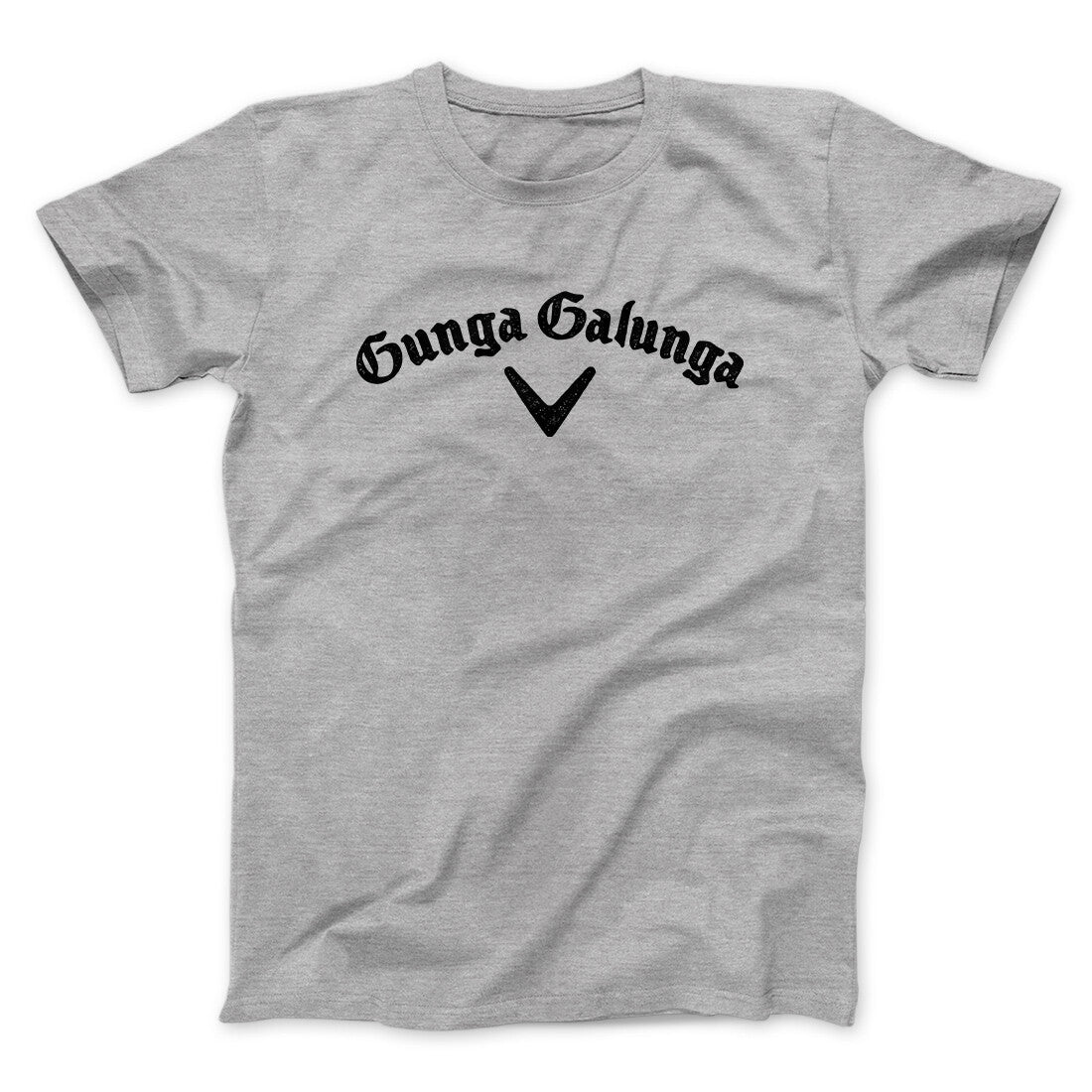 Gunga Galunga Unisex T-Shirt Gift For Dudes
