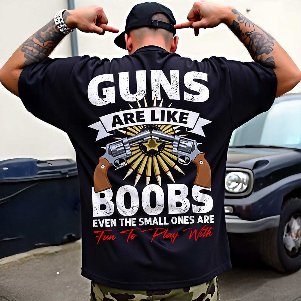Guns Are Like Boobs Even The Small Ones Are Shirt Support 2Nd Amendment Rights Funny T-Shirt
