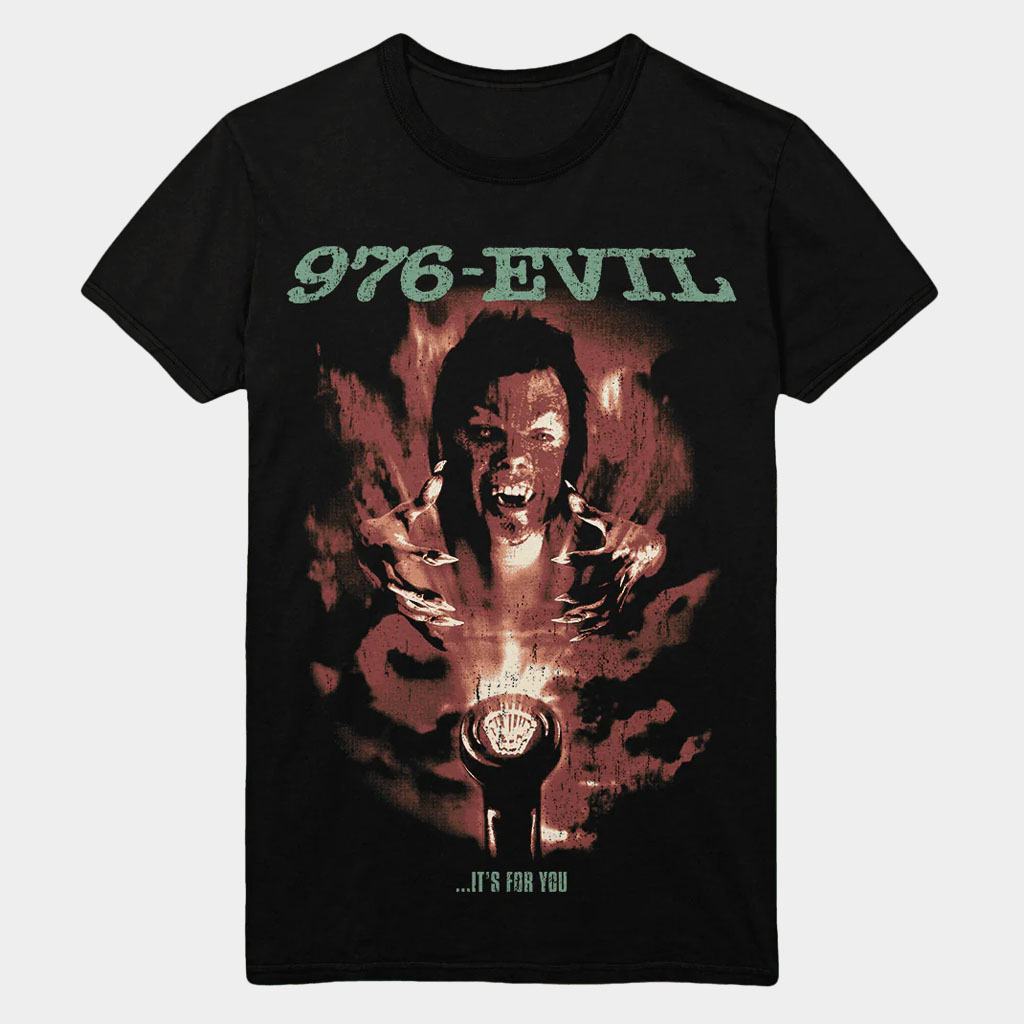 Gutter Garbs Merch 976 Evil T-Shirt It's For You Shirt Gifts For Horror Film Lovers