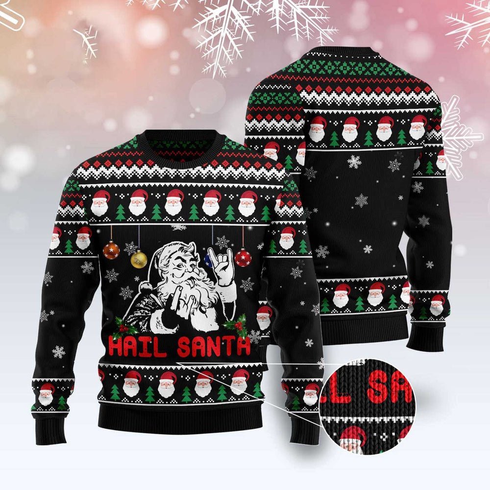 Hail Santa Ugly Christmas Sweater Funny Ugly Christmas Sweater Xmas Gifts