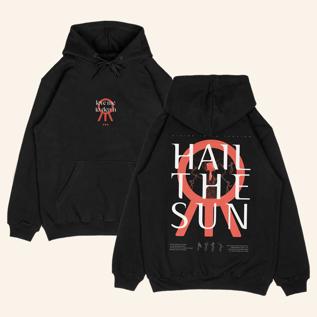 Hail The Sun Merch Love Me To Death Hoodie Music Lover Gifts For Him Hail The Sun Merch Love Me To Death Hoodie Music Lover Gifts For Him