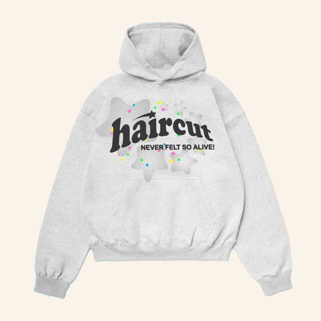 Haircut Merch Transparent Star Hoodie Haircut Never Felt So Alive Hoodie Gifts For Girlfriend
