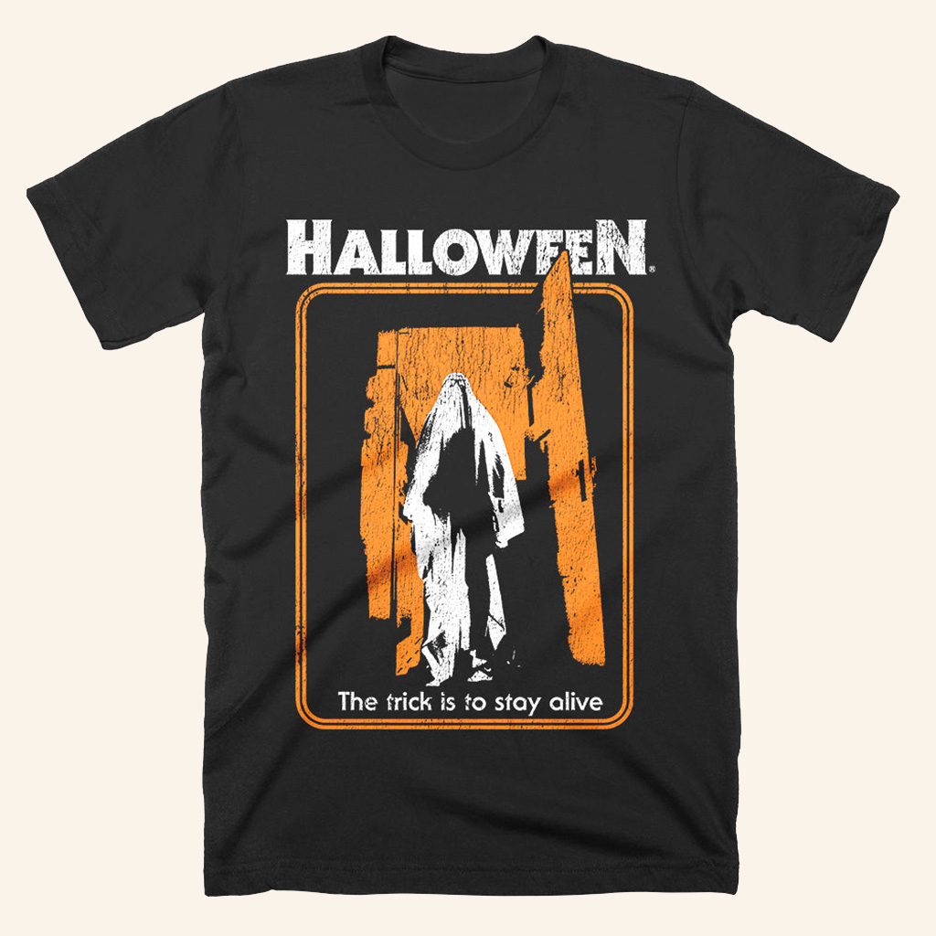 Halloween The Trick Is To Stay Alive T-Shirt Halloween Graphic Tees Gifts For Father Halloween The Trick Is To Stay Alive T-Shirt Halloween Graphic Tees Gifts For Father