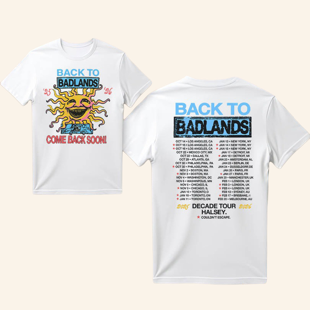 Halsey Badlands Merch Back To Badlands Come Back Soon T-Shirt Gifts For Friends Halsey Badlands Merch Back To Badlands Come Back Soon T-Shirt Gifts For Friends