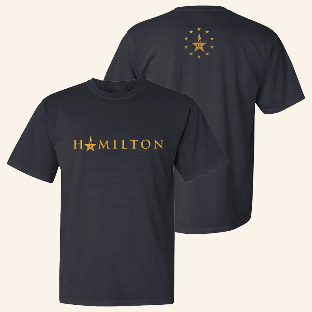 Hamilton Merch Hamilton 10 Years Title T-Shirt Cool Gifts For Music Lovers Hamilton Merch Hamilton 10 Years Title T-Shirt Cool Gifts For Music Lovers