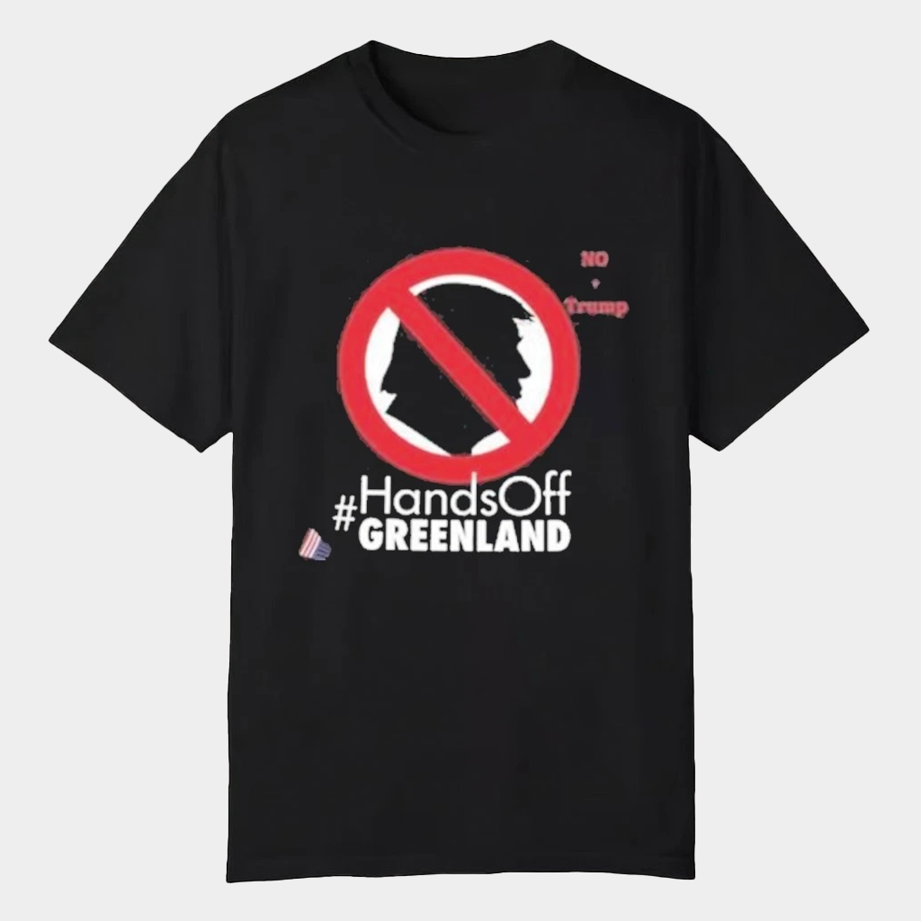 Hands Off Greenland Shirt No Trump Protest T-Shirt FDT Anti Trump Merch Political Gifts