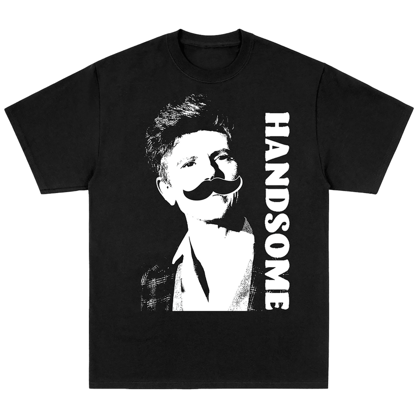 Handsome Podcast Merch Handsome Podcast Mustache T-Shirt First Fathers Day Gift Idea for Him