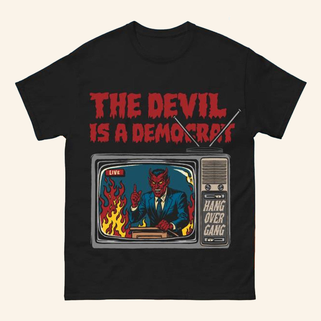 Hang Over Gang Official Merch The Devil Is A Democrat T-Shirt Gifts For My Boyfriend Hang Over Gang Official Merch The Devil Is A Democrat T-Shirt Gifts For My Boyfriend