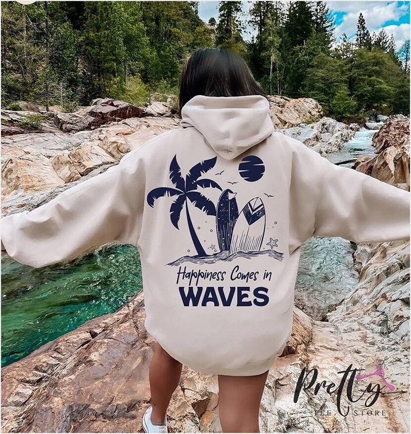 Happiness Comes In Waves Hoodie, WomenS Aesthetic SweaHoodie, Vsco Hoodie, Retro Summer Hoodie Gifts For Friends