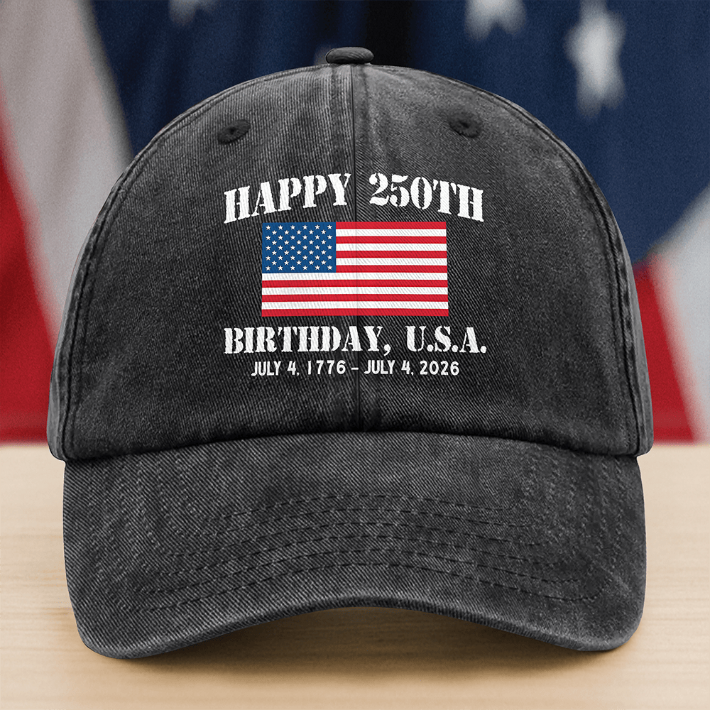 Happy 250th Birthday Usa Patriotic 4th Of July Hat America's Birthday Cap