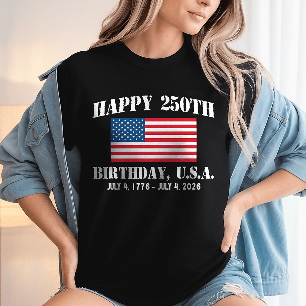 Happy 250th Birthday USA Patriotic T-Shirt America's 250Th Birthday Clothes Gift For Her