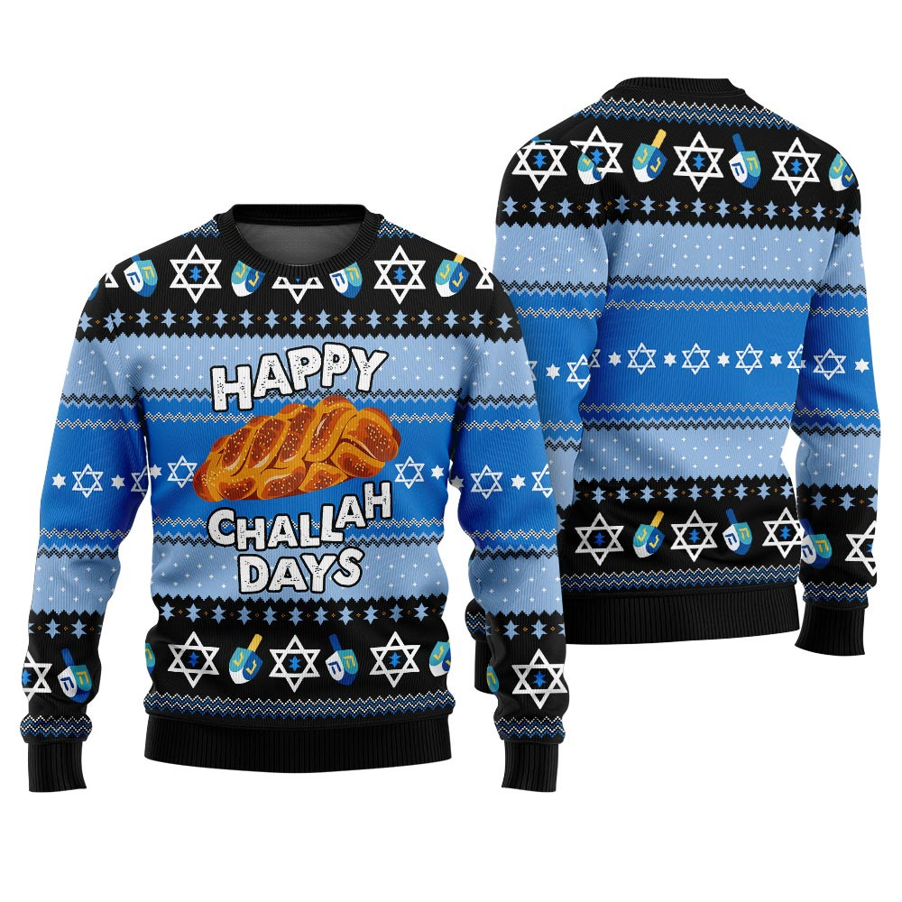 Happy Challah Days Funny Holiday Sweatshirt Unique Holiday Sweater Gift Idea for Loved Ones